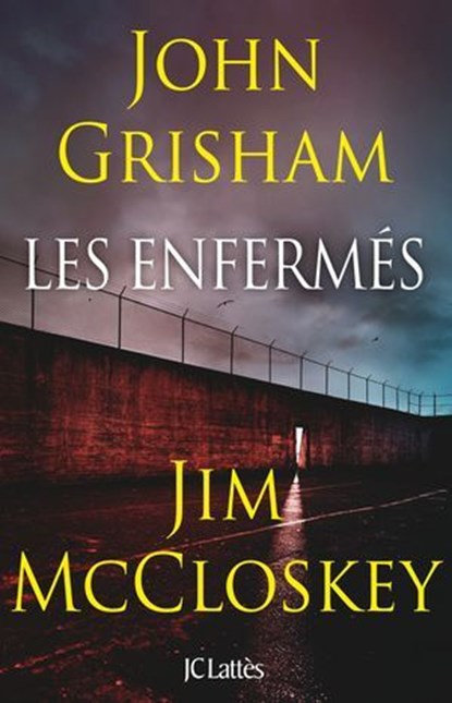 Les enfermés, John Grisham - Ebook - 9782709676731