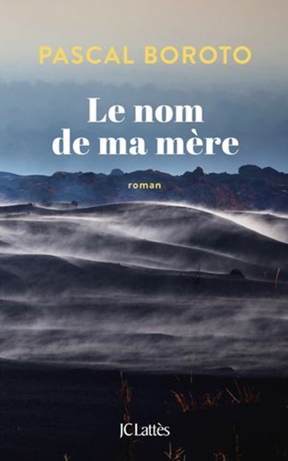 Le nom de ma mère, Pascal Nnaka Boroto - Ebook - 9782709676878