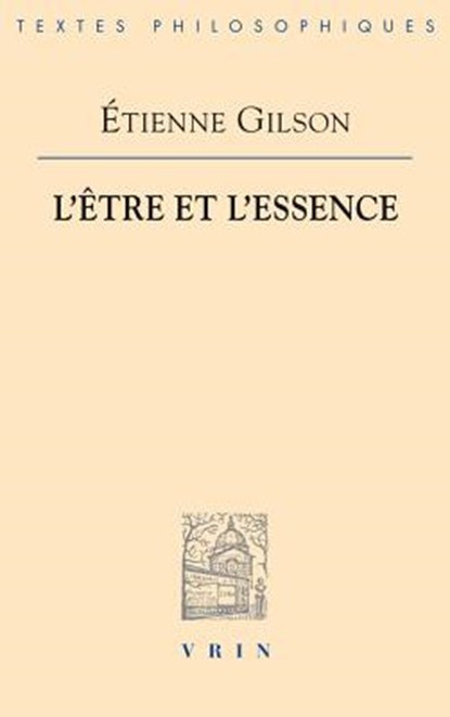 L'Etre Et l'Essence, Etienne Gilson - Paperback - 9782711602841