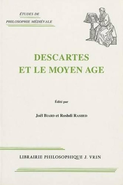 Descartes Et Le Moyen Age, Joel Biard - Paperback - 9782711613403