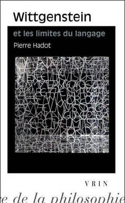 Wittgenstein Et Les Limites Du Langage, Pierre Hadot - Paperback - 9782711617043
