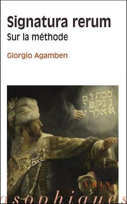 Signatura Rerum: Sur La Methode, Giorgio Agamben - Paperback - 9782711619894
