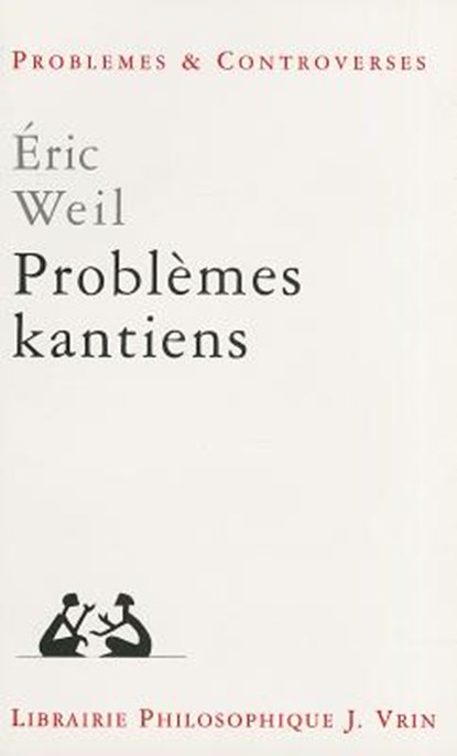 Problemes Kantiens, Eric Weil - Paperback - 9782711620432