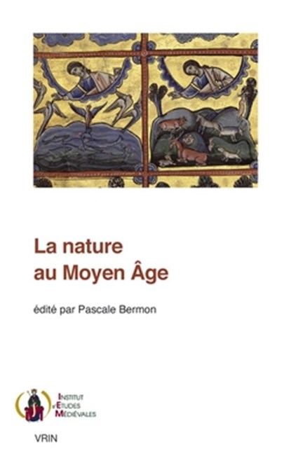 La Nature Au Moyen Age, Pascale Bermon - Paperback - 9782711631810