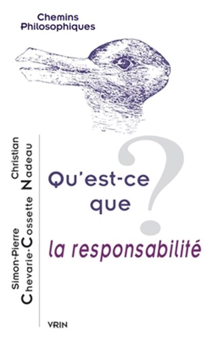 Qu'est-CE Que La Responsabilite?, Simon-Pierre Chevarie-Cossette - Paperback - 9782711631841