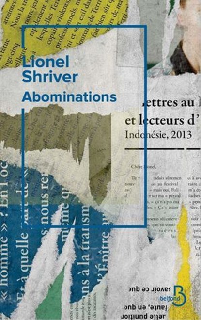 Abominations, le nouveau brûlot de l'autrice culte de Il faut qu'on parle de Kevin, Lionel Shriver - Ebook - 9782714403506