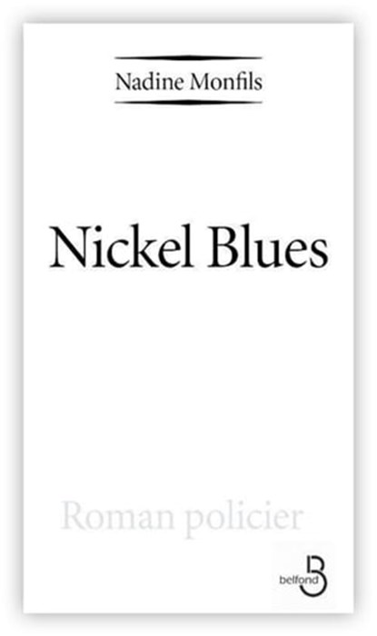 Nickel Blues, Nadine Monfils - Ebook - 9782714446558