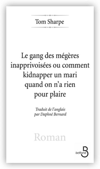 Les Gang des mégères inapprivoisées, Tom Sharpe - Ebook - 9782714447715