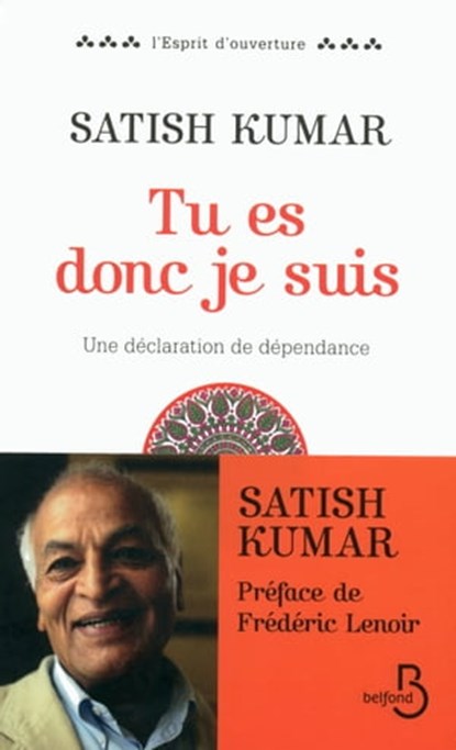 Tu es, donc je suis, Satish Kumar ; Frédéric Lenoir - Ebook - 9782714450494