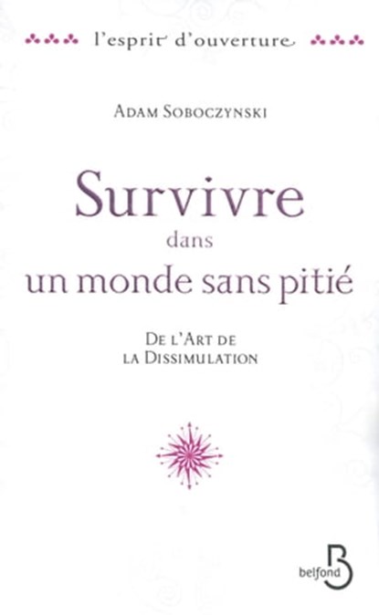 Survivre dans un monde sans pitié, Adam Soboczynski - Ebook - 9782714451415