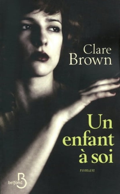 Un enfant à soi, Clare Brown - Ebook - 9782714451651