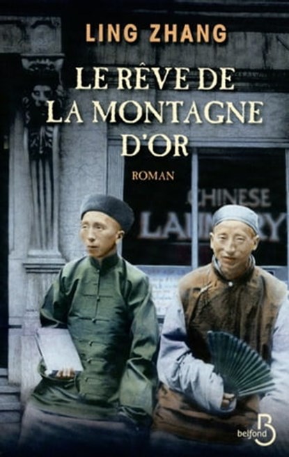 Le rêve de la montagne d'or, Ling Zhang - Ebook - 9782714452085