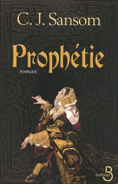 Prophétie, C.J. Sansom - Ebook - 9782714452887