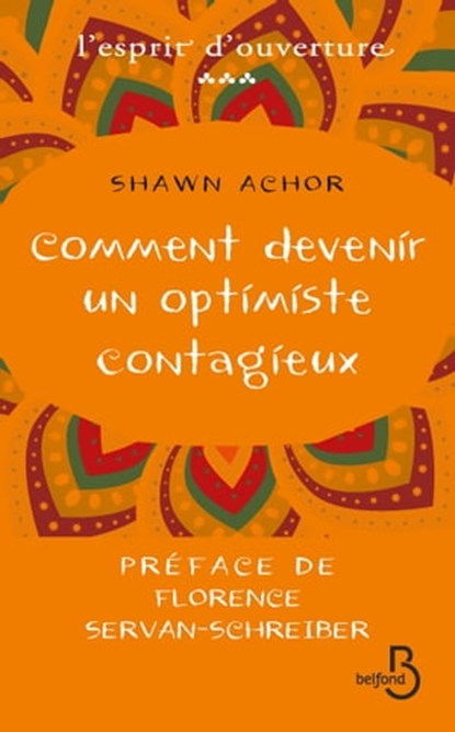 Comment devenir un optimiste contagieux, Shawn Achor - Ebook - 9782714453525