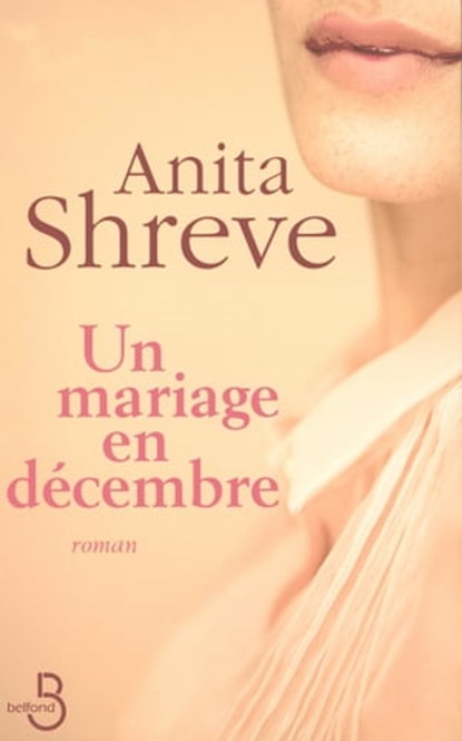 Un mariage en décembre, Anita Shreve - Ebook - 9782714455109