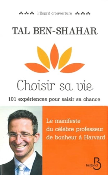 Choisir sa vie. Saisir sa chance, Tal Ben-Shahar - Ebook - 9782714455123