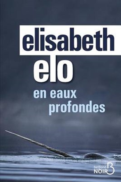 En Eaux Profondes, ELO,  Elisabeth - Paperback - 9782714455369