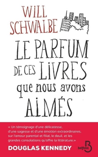 Le Parfum de ces livres que nous avons aimés, Will Schwalbe - Ebook - 9782714455697