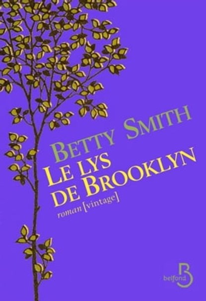 Le lys de Brooklyn, Betty Smith - Ebook - 9782714457332