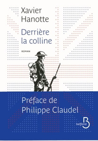 Derrière la colline, Xavier Hanotte ; Philippe Claudel - Ebook - 9782714457677