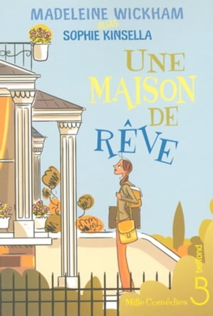 Une maison de rêve, Madeleine Wickham ; Sophie Kinsella - Ebook - 9782714458131
