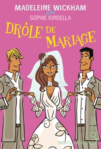 Drôle de mariage, Madeleine Wickham ; Sophie Kinsella - Ebook - 9782714458148