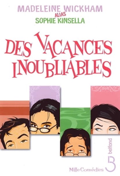 Des vacances inoubliables, Madeleine Wickham ; Sophie Kinsella - Ebook - 9782714458162