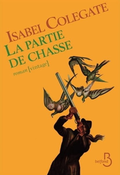 La partie de chasse, Isabel Colegate ; Julian Fellowes - Ebook - 9782714459879