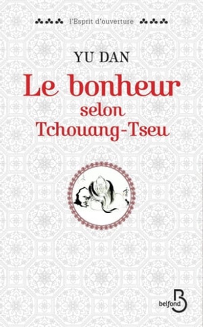 Le bonheur selon Tchouang-tseu, Yu Dan ; Alexis Lavis - Ebook - 9782714459923