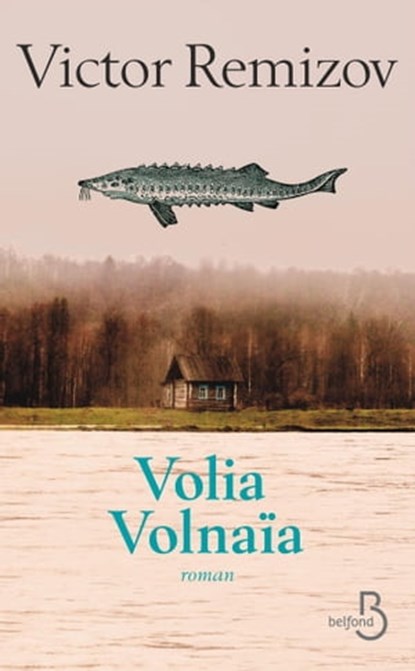 Volia Volnaïa, Viktor Vladimirovitch Remizov - Ebook - 9782714474889