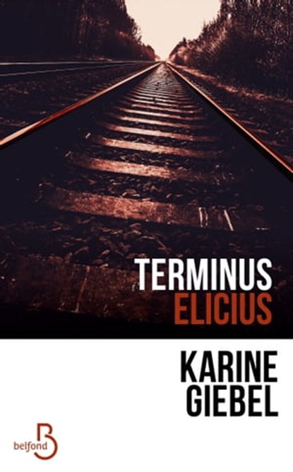 Terminus Elicius, Karine Giebel - Ebook - 9782714475039