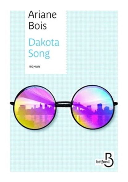 Dakota song, Ariane Bois - Ebook - 9782714475428