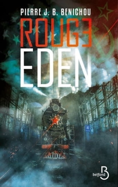 Rouge Eden, Pierre J. B. Benichou - Ebook - 9782714475909