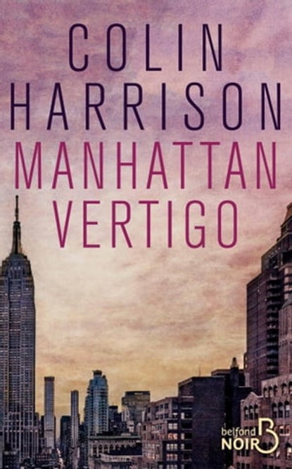 Manhattan Vertigo, Colin Harrison - Ebook - 9782714478948