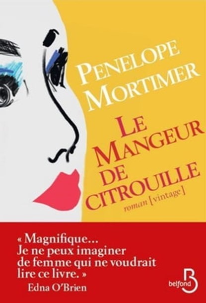 Le mangeur de citrouille, Penelope Mortimer - Ebook - 9782714478962