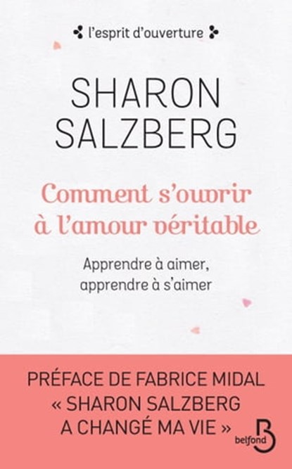 Comment s'ouvrir à l'amour véritable, Sharon Salzberg ; Fabrice Midal - Ebook - 9782714478979