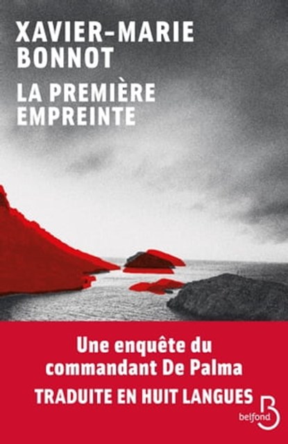 La première empreinte, Xavier-Marie Bonnot - Ebook - 9782714481283