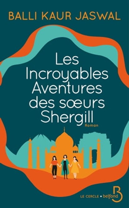 Les Incroyables Aventures des soeurs Shergill, Balli Kaur Jaswal - Ebook - 9782714493545