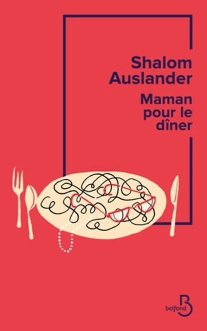 Maman pour le dîner, Shalom Auslander - Ebook - 9782714497567