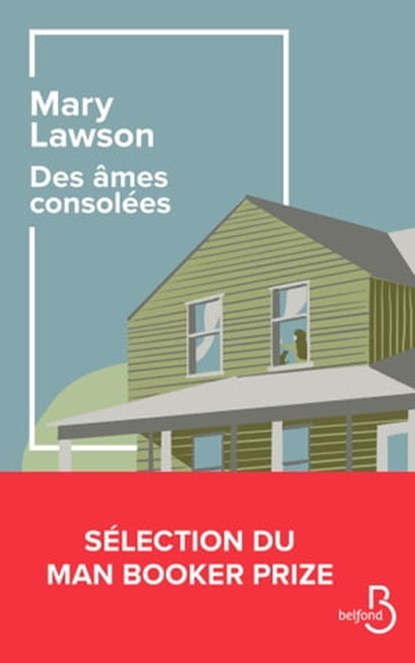 Des âmes consolées, Mary Lawson - Ebook - 9782714497628