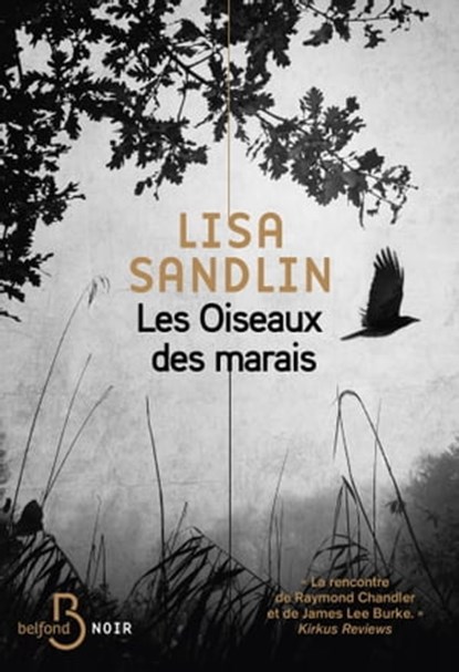 Les Oiseaux des marais - Une enquête de Delpha Wade et Tom Phelan, Lisa Sandlin - Ebook - 9782714497871