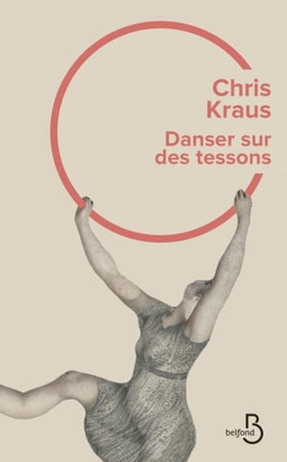 Danser sur des débris, Chris Kraus - Ebook - 9782714499349