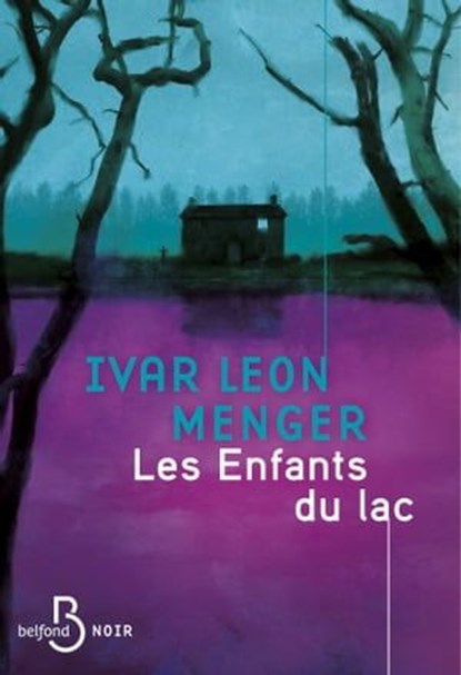 Les Enfants du lac, Ivar Leon Menger - Ebook - 9782714499486