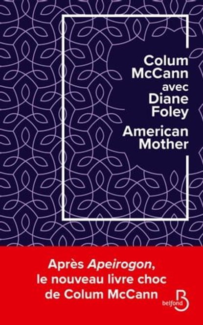 AMERICAN MOTHER, Colum McCann ; Diane Foley - Ebook - 9782714499691