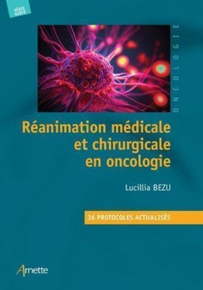 Réanimation médicale et chirurgicale en oncologie, Lucillia Bezu - Ebook - 9782718417417