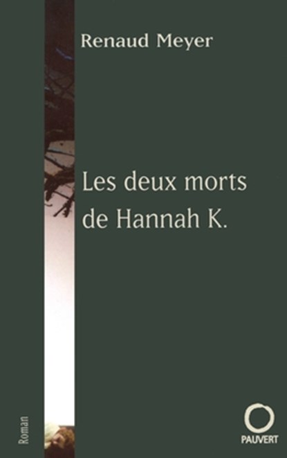 Les deux morts de Hannah K., Meyer-R - Paperback - 9782720214998