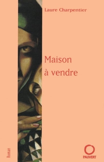 Maison à vendre, Laure Charpentier - Ebook - 9782720216091