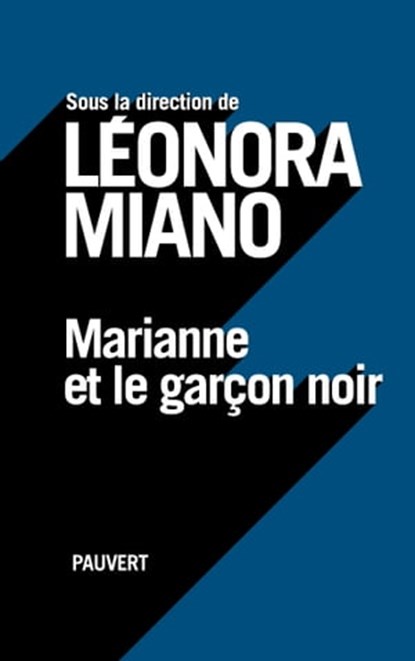 Marianne et le garçon noir, Leonora Miano - Ebook - 9782720216657