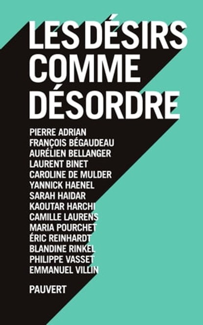Les désirs comme désordre, Collectif - Ebook - 9782720216718