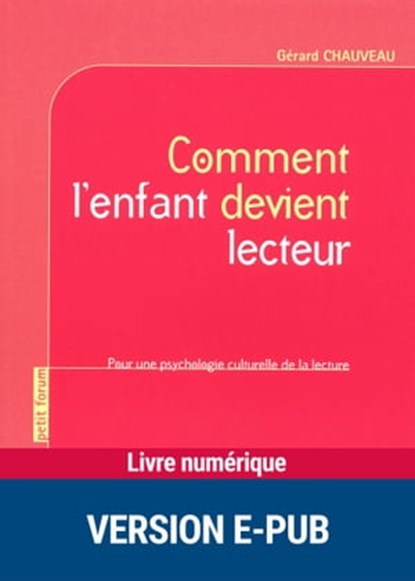 Comment l'enfant devient lecteur - EPUB, Gérard Chauveau - Ebook - 9782725663104